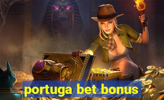 portuga bet bonus