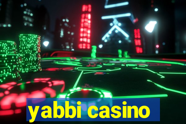 yabbi casino