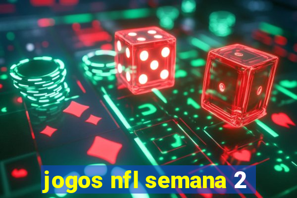 jogos nfl semana 2