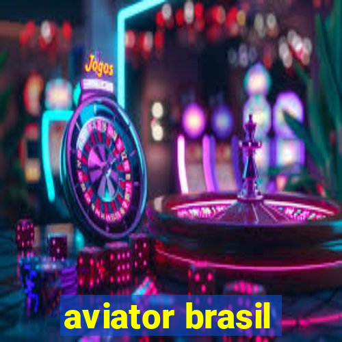 aviator brasil