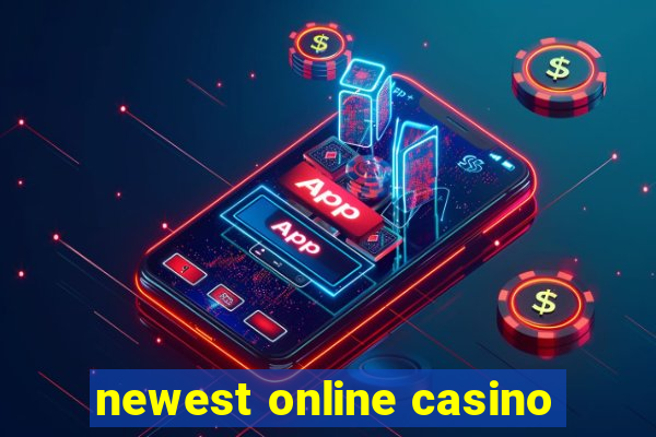 newest online casino