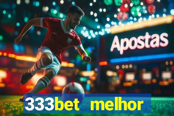 333bet melhor horário para jogar