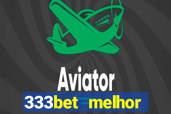 333bet melhor horário para jogar