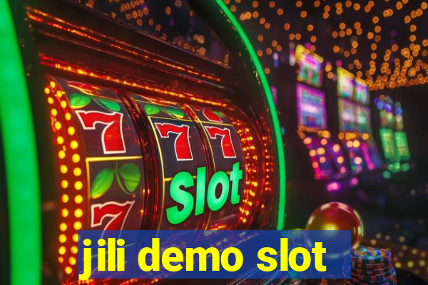 jili demo slot