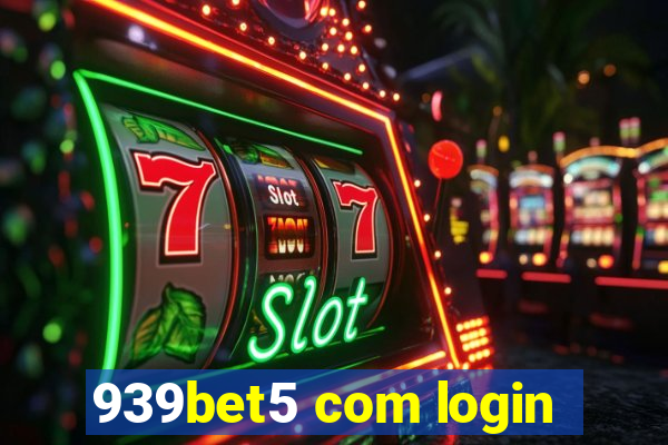 939bet5 com login