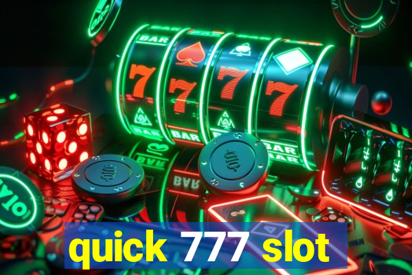 quick 777 slot