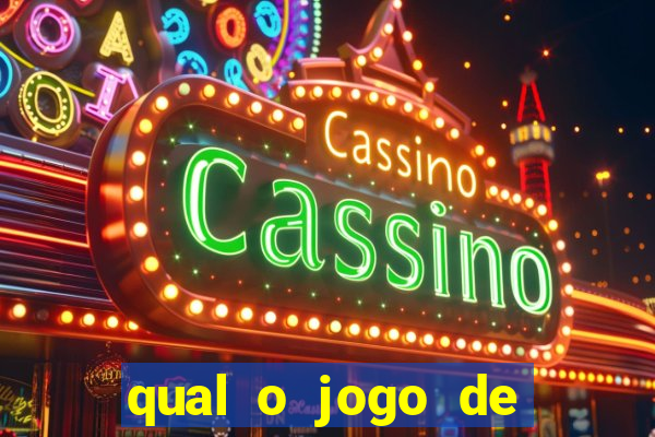 qual o jogo de cassino que dá dinheiro de verdade