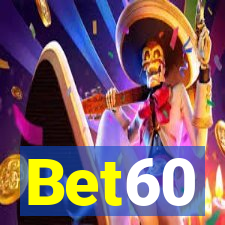 Bet60