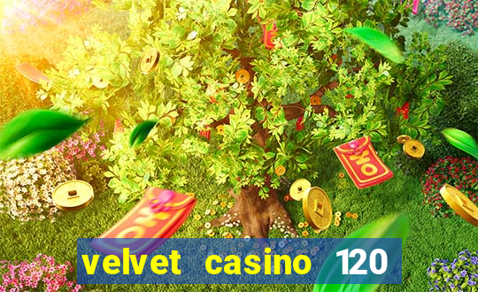 velvet casino 120 free spins copycat