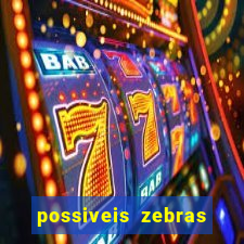 possiveis zebras futebol hoje