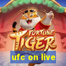 ufc on live