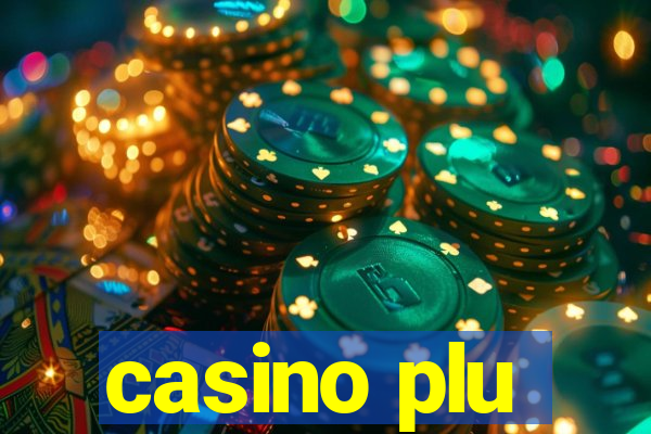 casino plu