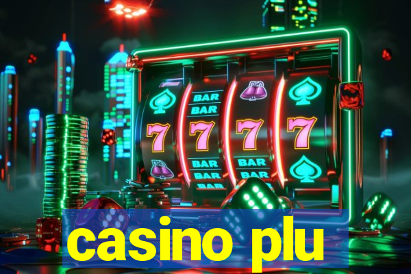 casino plu