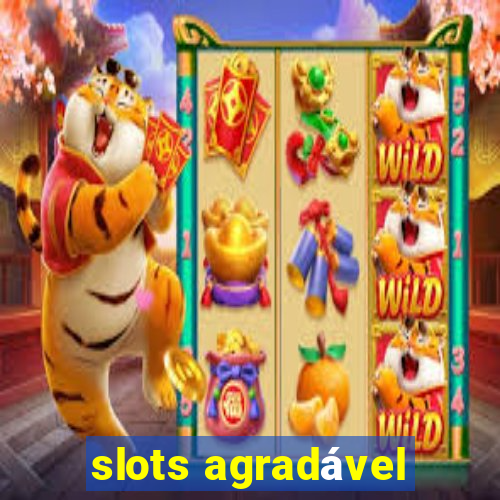 slots agradável