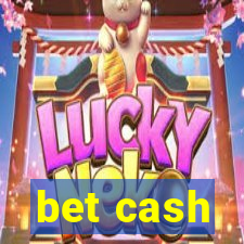 bet cash