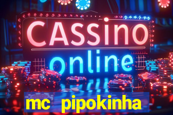 mc pipokinha privacy videos