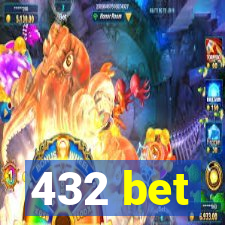 432 bet