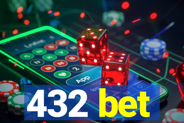 432 bet