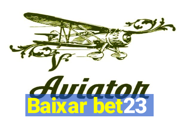 Baixar bet23