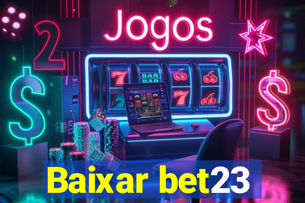 Baixar bet23