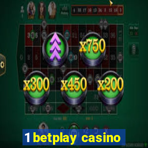 1 betplay casino