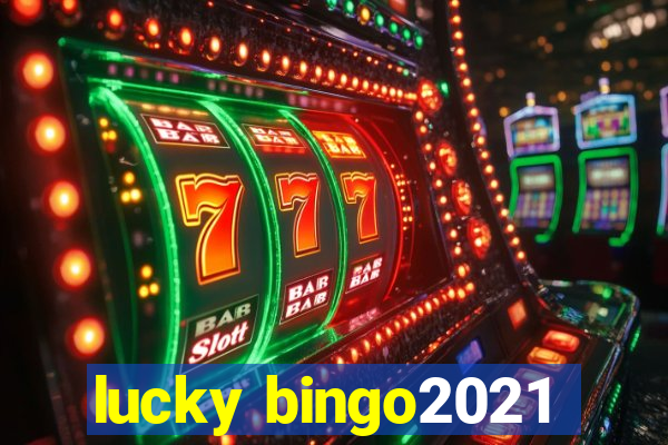 lucky bingo2021