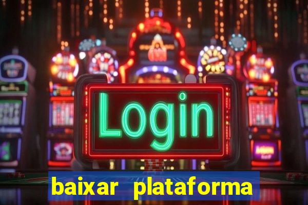 baixar plataforma 234 vip