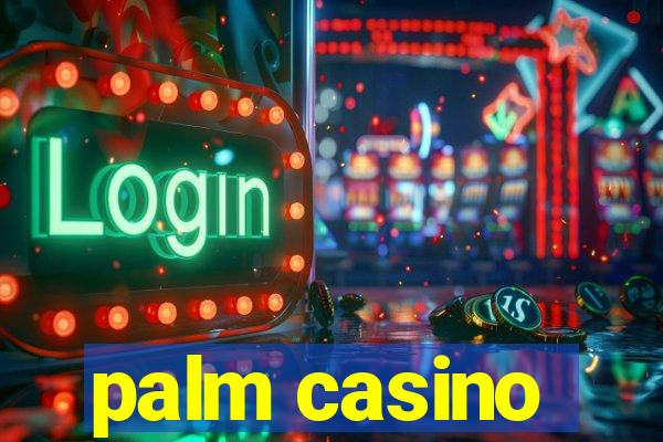 palm casino