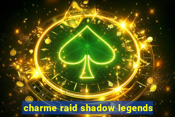 charme raid shadow legends