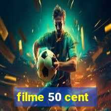 filme 50 cent