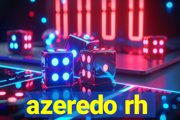 azeredo rh