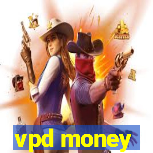 vpd money