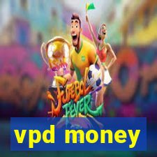 vpd money