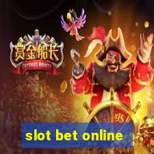 slot bet online