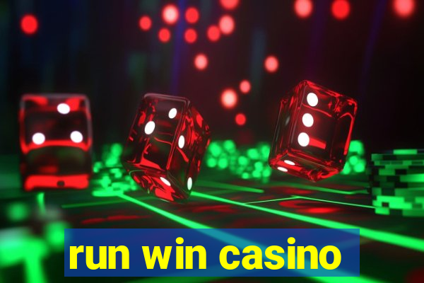 run win casino