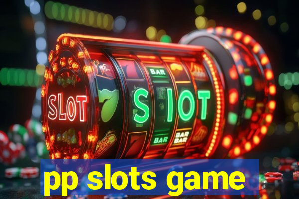 pp slots game