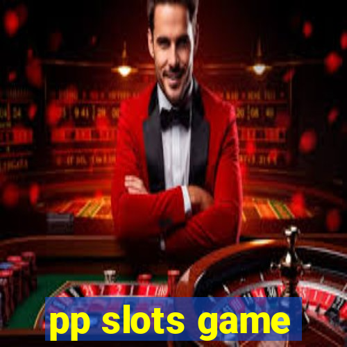 pp slots game