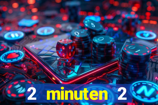 2 minuten 2 millionen casino