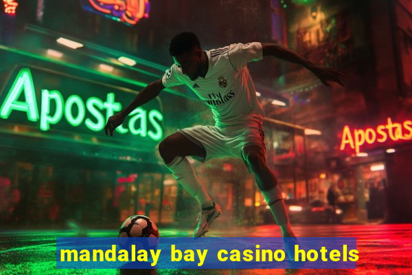 mandalay bay casino hotels