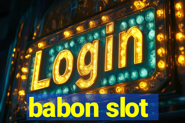 babon slot