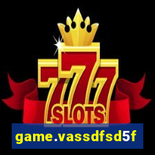 game.vassdfsd5f2g5ef8sfc.mgf5g48ag8we45sdf5d