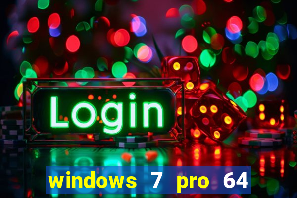 windows 7 pro 64 bits iso