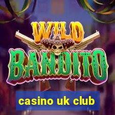 casino uk club