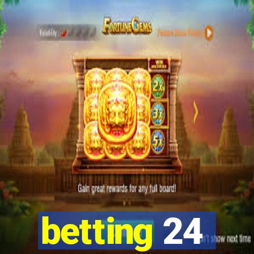 betting 24