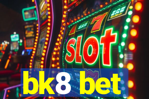 bk8 bet