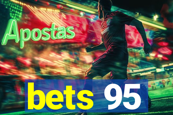 bets 95