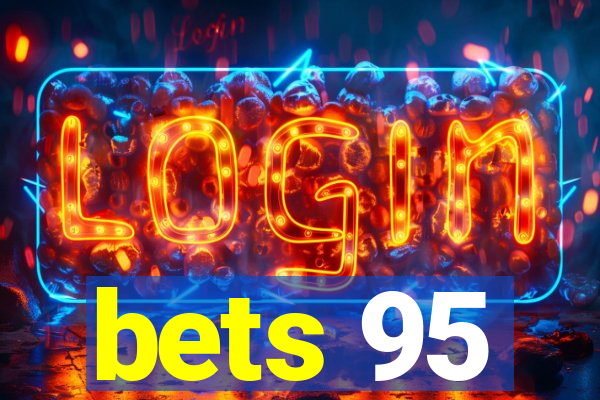 bets 95