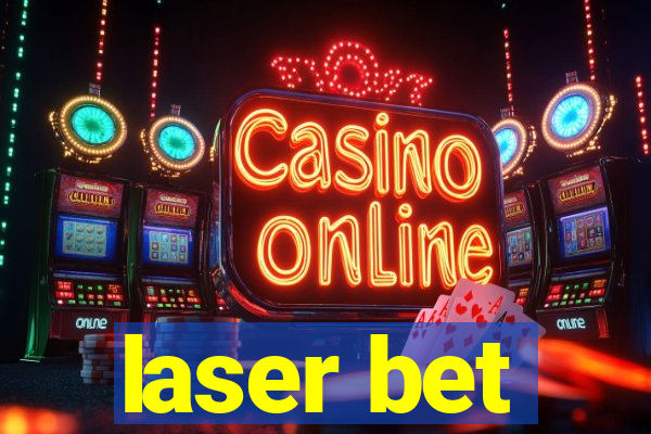 laser bet