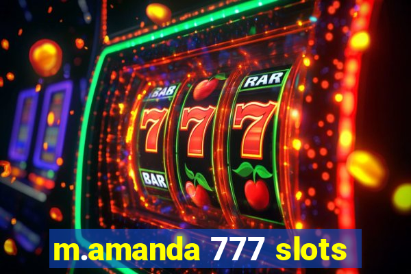 m.amanda 777 slots