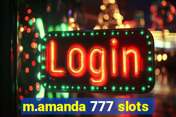 m.amanda 777 slots